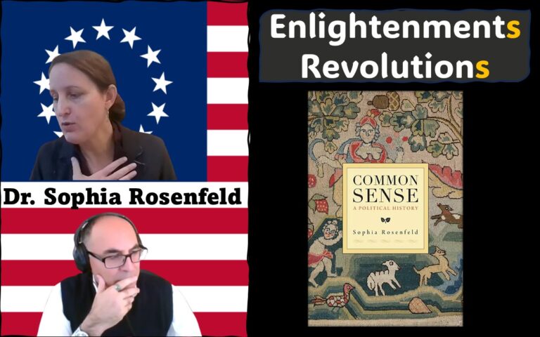The featured image brings together images of Dr. Sophia Rosenfeld and Adel Aali from the interview, superimposed on the Betsy Ross flag, alongside an image of Dr. Rosenfeld's book Common Sense: A Political History.