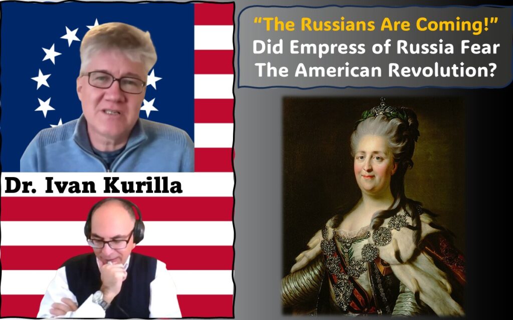 The featured image brings together images of Dr. Ivan Kurilla and Adel Aali from the interview, superimposed on the Betsy Ross flag, alongside a portrait of Catherine the Great - Empress of Russia.