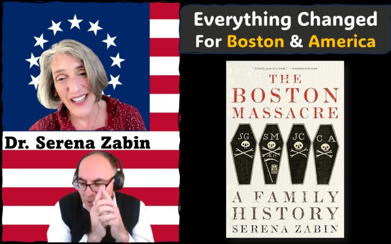 The featured image brings together images of Dr. Zabin and Adel Aali from the interview, superimposed on the Betsy Ross flag, alongside cover image of Dr. Zabin’s book The Boston Massacre: A Family History, with the following text banner: Everything Changed — For Boston and America.