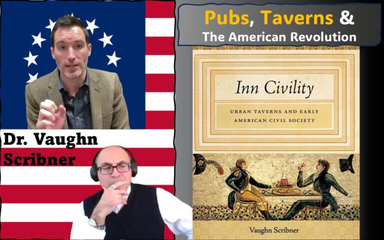 Image of Adel Aali (program host) and his guest, Dr. Vaughn Scribner, superimposed on the Betsy Ross flag, along with the cover image of Dr. Scribner's book "Inn Civility: Urban Taverns and Early American Civil Society", which we discuss in this interview. Visit AARevolution.net for more images of the American Revolution and for interviews of scholars with Adel Aali.