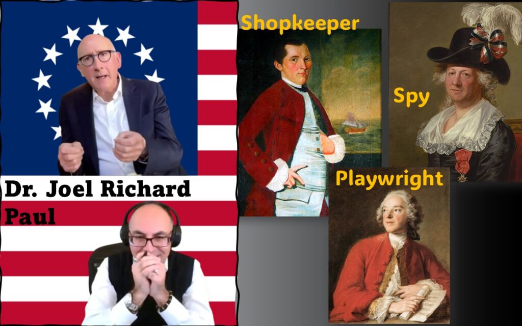 Image of Adel Aali (program host) and his guest, Prof. Joel Richard Paul, superimposed on the Betsy Ross flag, along with images of Silas Deane (the shopkeeper), Pierre-Augustin de Beaumarchais (the playwright), and Chevalière d'Éon (the spy). Visit AARevolution.net for more images of the American Revolution and for interviews of scholars with Adel Aali.