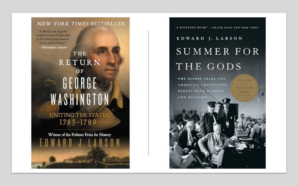 Cover image of two books by Dr. Edwar Larson, "The Return of George Washington" and "Summer for the Gods". Visit AARevolution.net for more images of the American Revolution and for interviews of scholars with Adel Aali. 